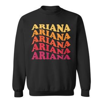 Ariana First Name Pride Groovy Hippie Retro Sweatshirt | Mazezy