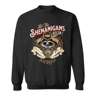 Arrgh Pirate Time Let The Shenanigans Begin Pirate Sweatshirt - Thegiftio UK