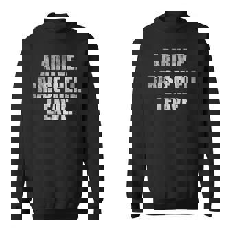 Arrive Raise Hell Leave Sweatshirt - Monsterry