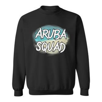 Aruba Squad - Funny Vacation - Matching Group Vacation Sweatshirt - Seseable