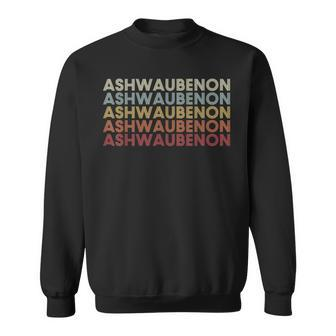 Ashwaubenon Wisconsin Ashwaubenon Wi Retro Vintage Text Sweatshirt | Mazezy