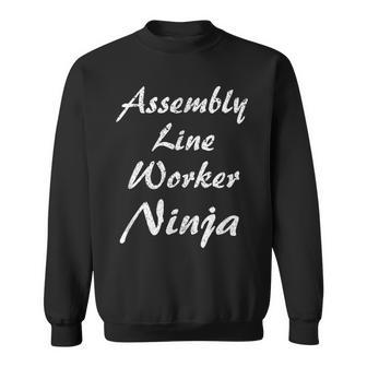 Assembly Line Worker Occupation Work Sweatshirt | Mazezy