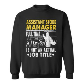 Assistant Store Manager Hearts Ninja Actual Job Title Sweatshirt | Mazezy