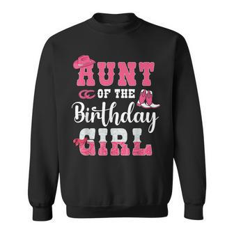 Aunt Of The Birthday Girl Western Cowgirl Themed 2Nd Bday Sweatshirt | Mazezy DE