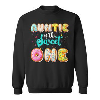 Auntie Of The Sweet One 1St Birthday Family Donut Birthday Sweatshirt - Seseable