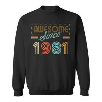 Awesome Since 1981 Year Of Birth Birthday Sweatshirt | Mazezy