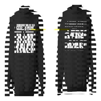 Awesome Catering Manager Sweatshirt | Mazezy