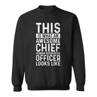 Is What Awesome Chief Human Resources Officer Hr Job Sweatshirt | Mazezy