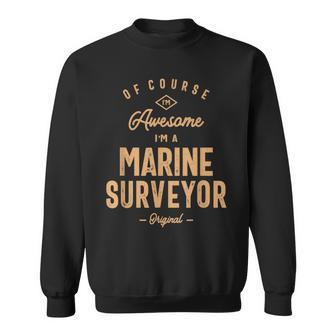 Awesome Marine Surveyor Sweatshirt | Mazezy