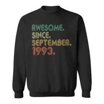 Awesome Since September 1993 30Th Birthday 30 Year Old Sweatshirt - Seseable