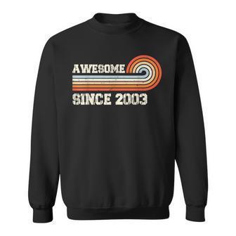 Awesome Since 2003 20Th Birthday 20 Years Old Vintage Sweatshirt | Mazezy