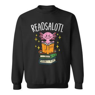 Axolotl Books Readsalotl Reading Bookworm Boys Girls Kids Reading Funny Designs Funny Gifts Sweatshirt | Mazezy