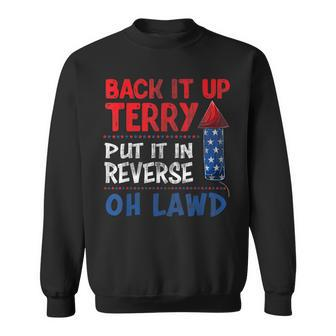 Back It Up Terry Fourth Of July Funny Back It Up Terry Sweatshirt - Seseable