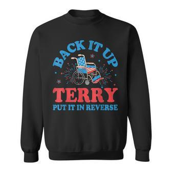 Back It Up Terry Put It In Reverse 4Th Of July Fireworks Sweatshirt | Mazezy UK
