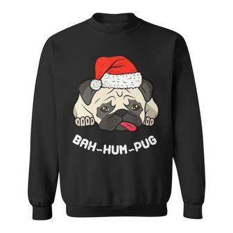Bah Hum Pug Cute Funny Puppy Dog Pet Ch Sweatshirt - Monsterry AU