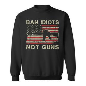 Ban Idiots Not Guns Ar15 Usa Flag 2Nd Amendment Gun Sweatshirt | Mazezy