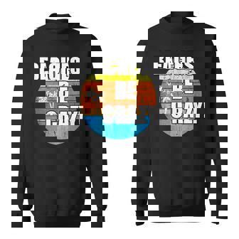 Beaches Be Crazy Funny Vacation Beach Vintage Vacation Funny Gifts Sweatshirt | Mazezy