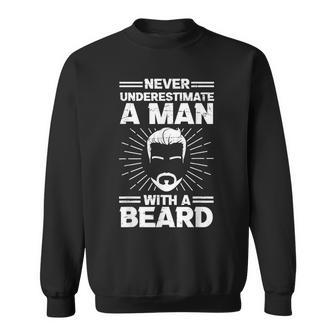 Bearded Saying Never Underestimate For Bearded Hipsters Sweatshirt - Monsterry
