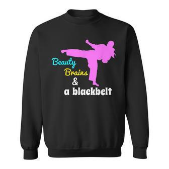 Beauty Brains And A Black Belt Cute Karate Martial Arts Sweatshirt | Mazezy