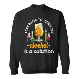 Beer Funny Alcohol Beer Chemist Science Student Chemistry18 Sweatshirt - Monsterry