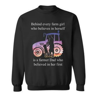 Behind Every Farm Girl Farmer Family Dad Father Gifts Sweatshirt | Mazezy