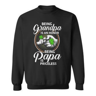 Being Grandpa Is An Honor Being Papa Is Priceless Gift For Mens Sweatshirt | Mazezy DE