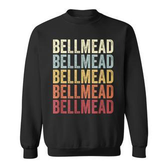 Bellmead Texas Bellmead Tx Retro Vintage Text Sweatshirt | Mazezy
