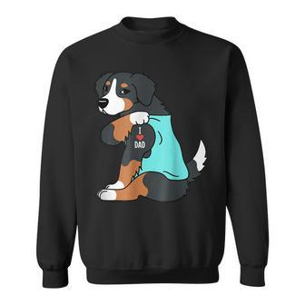 Bernese Mountain Dog I Love Dad Funny Dog Fathers Day Gift For Mens Sweatshirt - Seseable