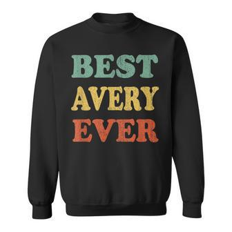 Best Avery Ever Personalized First Name Avery Sweatshirt | Mazezy
