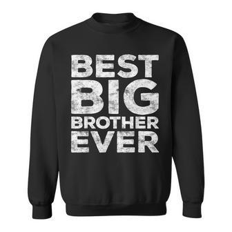 Best Big Brother Ever Sweatshirt | Mazezy
