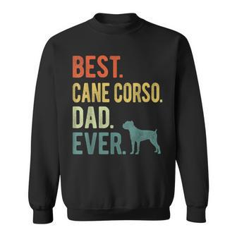 Best Cane Corso Dad Ever Dog Daddy Fathers Day Sweatshirt - Seseable