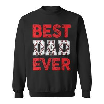 Best Dad Ever Baseball Dad And Softball Fathers Day Cool Sweatshirt | Mazezy