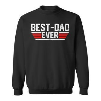 Best Dad Ever Funny Gifts For Dad Sweatshirt | Mazezy