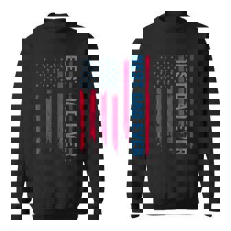 Best Dad Ever Us American Flag Father Gifts For Fathers Day Sweatshirt | Mazezy