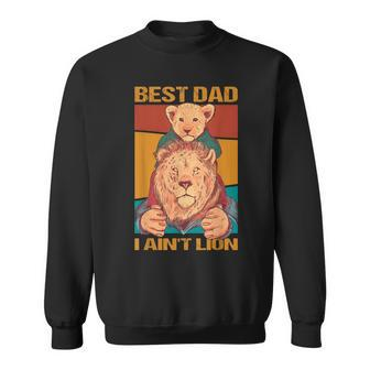 Best Dad Funny Fathers Day Lion For Daddy Gift For Mens Sweatshirt | Mazezy