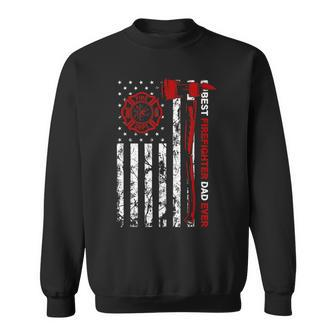 Best Firefighter Dad Ever American Flag Fireman Father Day Sweatshirt | Mazezy