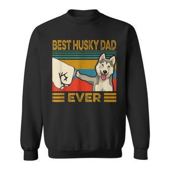 Best Husky Dad Ever I Love My Husky Gift For Mens Sweatshirt | Mazezy