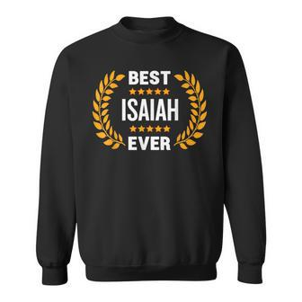 Best Isaiah Ever With Five Stars Name Isaiah Sweatshirt | Mazezy