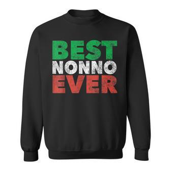 Best Nonno Ever Italian Grandpa Grandfather Gifts Novelty Sweatshirt | Mazezy