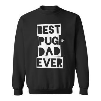 Best Pug Dad Ever Pug Daddy Sweatshirt | Mazezy DE