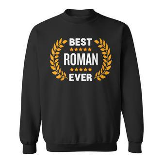 Best Roman Ever With Five Stars Name Roman Sweatshirt