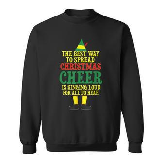 The Best Way To Spread Christmas Cheer Christmas Elf Sweatshirt - Monsterry