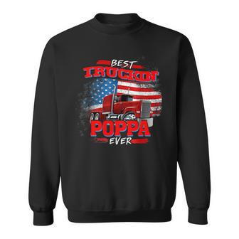 Best Trucking Poppa Ever Truck Driver Fathers Day Gift Sweatshirt - Seseable