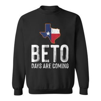 Beto For Governor Anti Abbott Texas Map Days Are Coming Sweatshirt | Mazezy