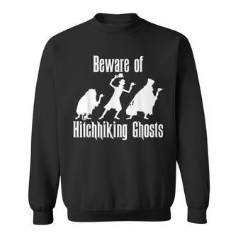 Beware Of Hitchhiking Ghosts Halloween Sweatshirt - Monsterry