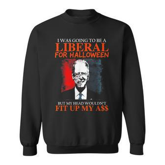 Biden I Was Going To Be A Liberal For Halloween Zombie Sweatshirt - Monsterry CA