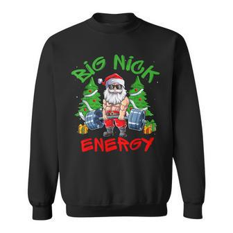 Big Nick Energy Santa Gym Fitness Weight Lifting Christmas Sweatshirt - Seseable