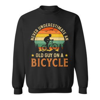Bike Vintage Never Underestimate An Old Guy On A Bicycle Sweatshirt - Seseable