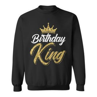 Birthday King Son Or Dad´S Birthday Party Sweatshirt | Mazezy