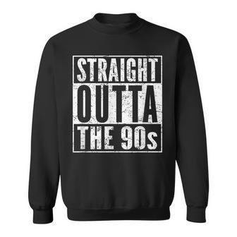 Birthday Straight Outta The 90S Decade Born In 1990S Sweatshirt | Mazezy UK